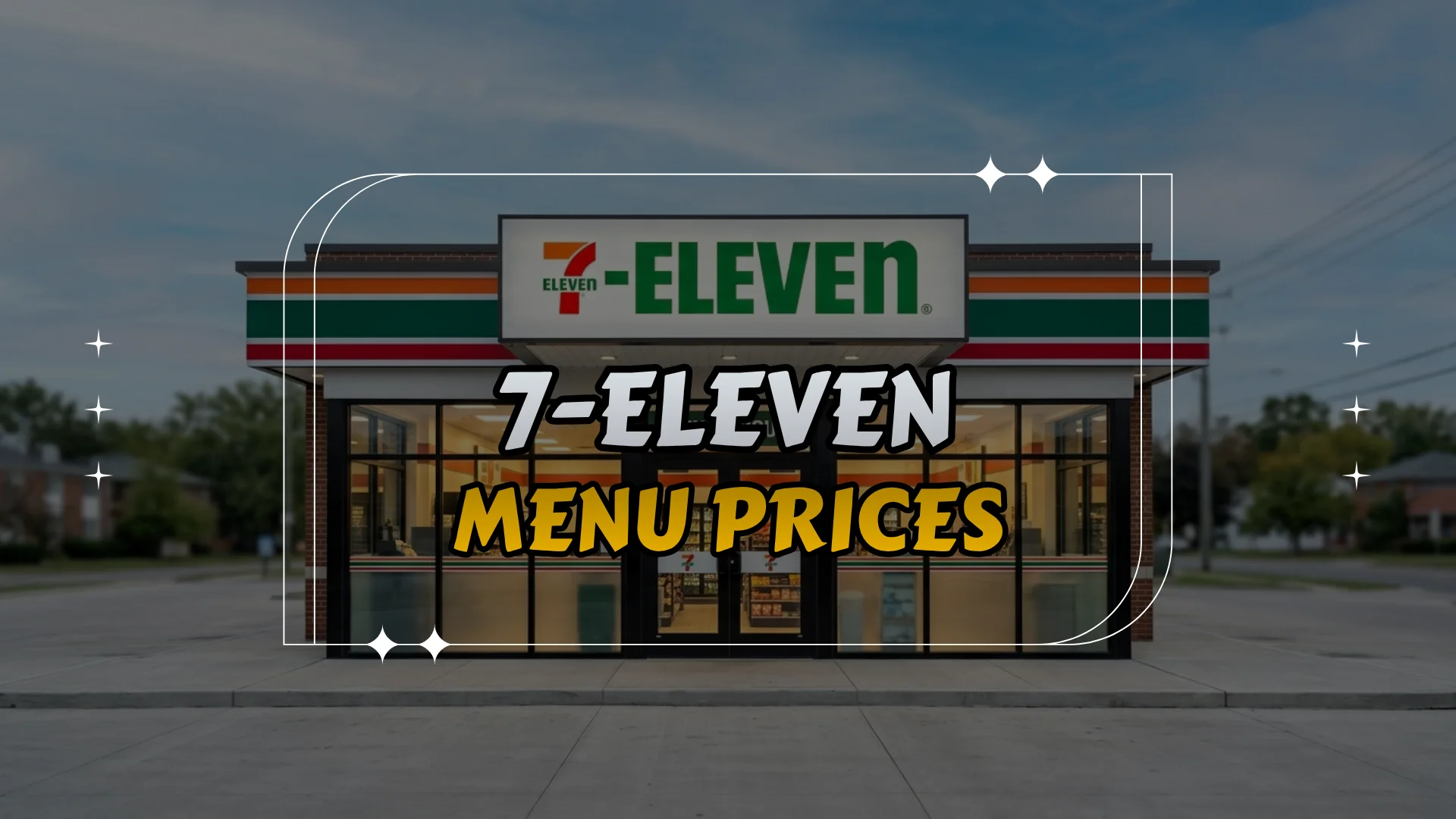 7-Eleven Menu Prices
