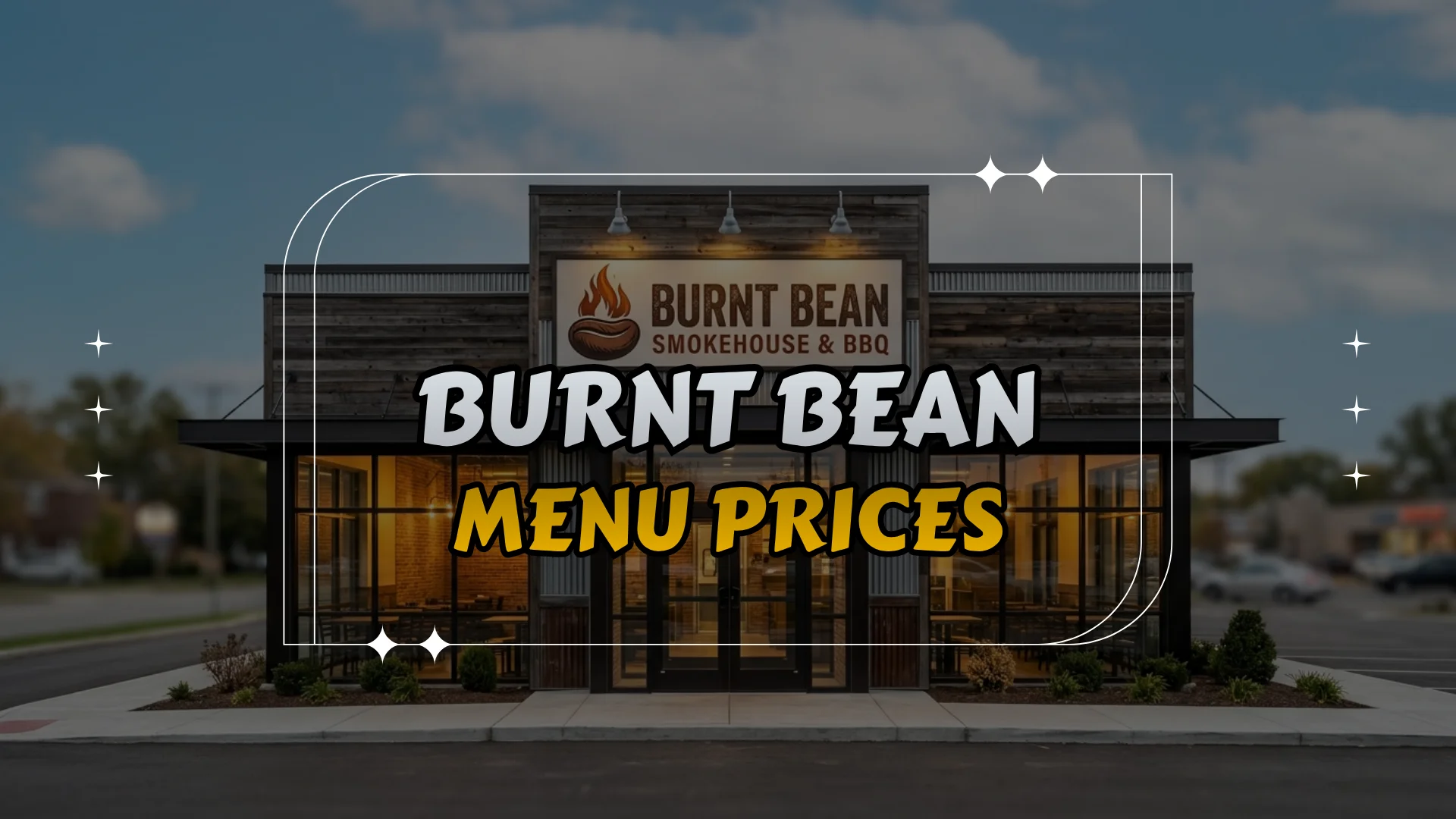 Burnt Bean Menu Prices