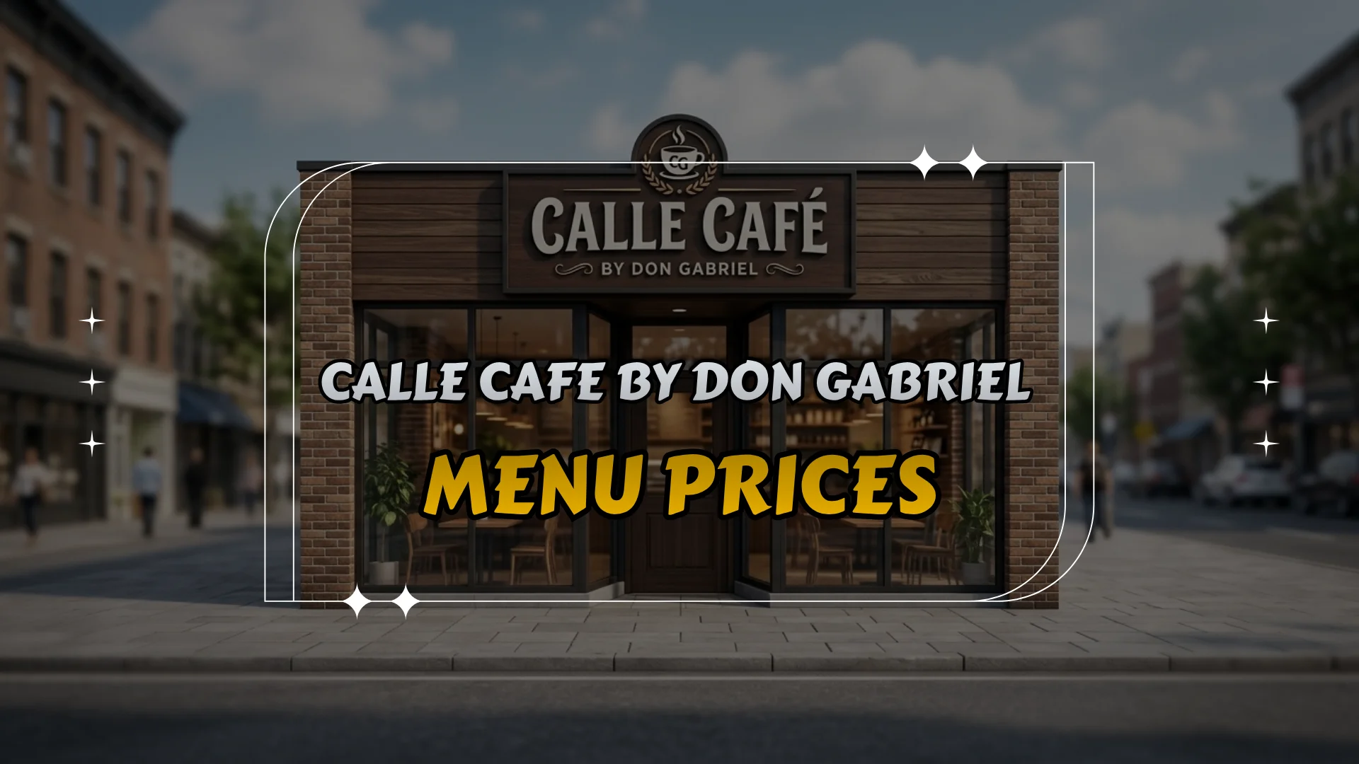 Calle Cafe by Don Gabriel Philippines Menu Prices – Updated List 2026