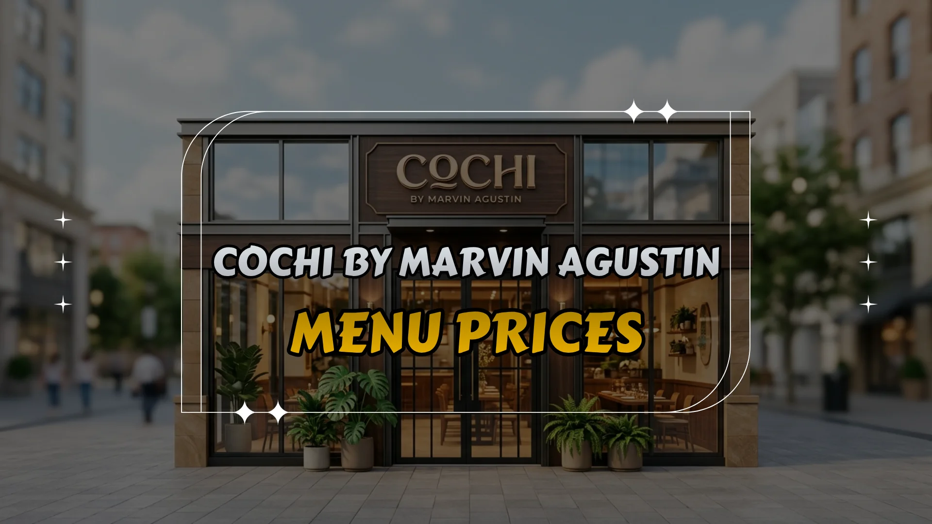 Cochi by Marvin Agustin Menu Prices