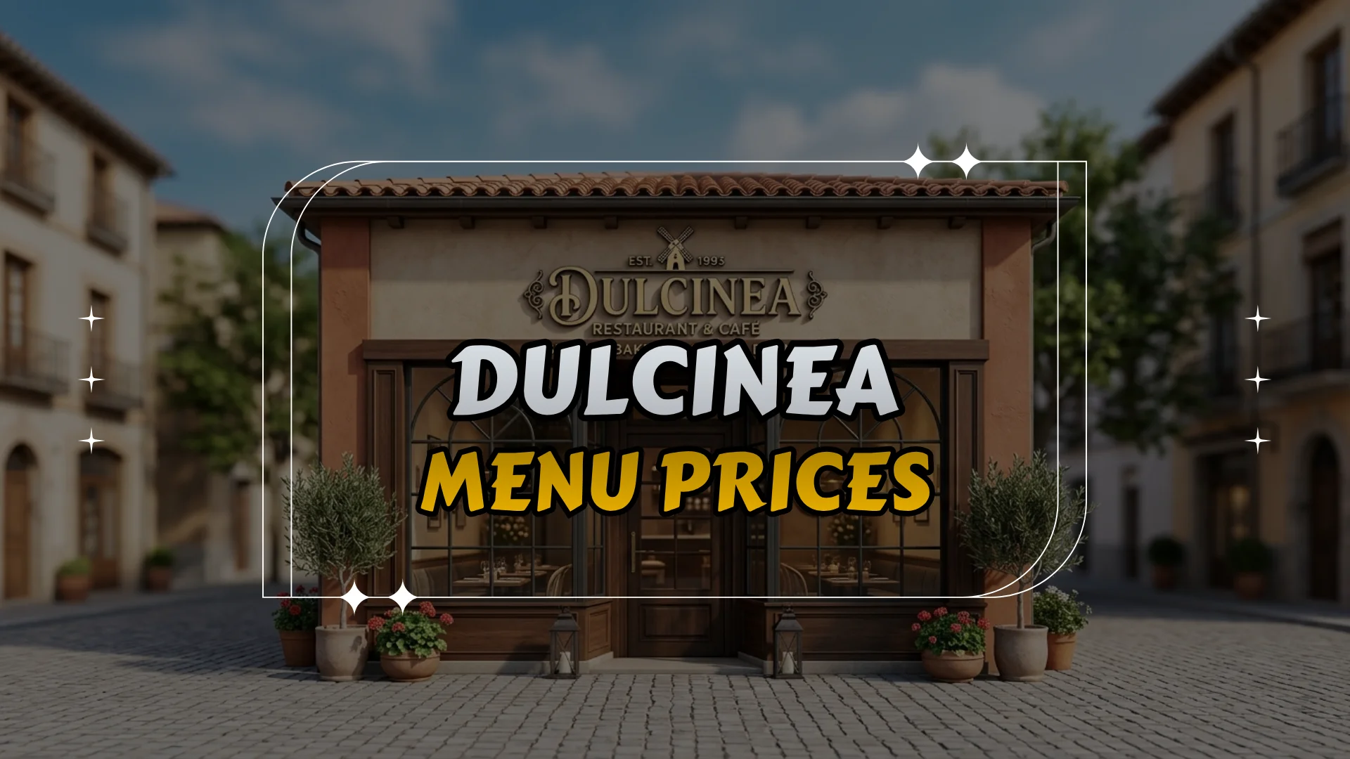 Dulcinea Menu Prices