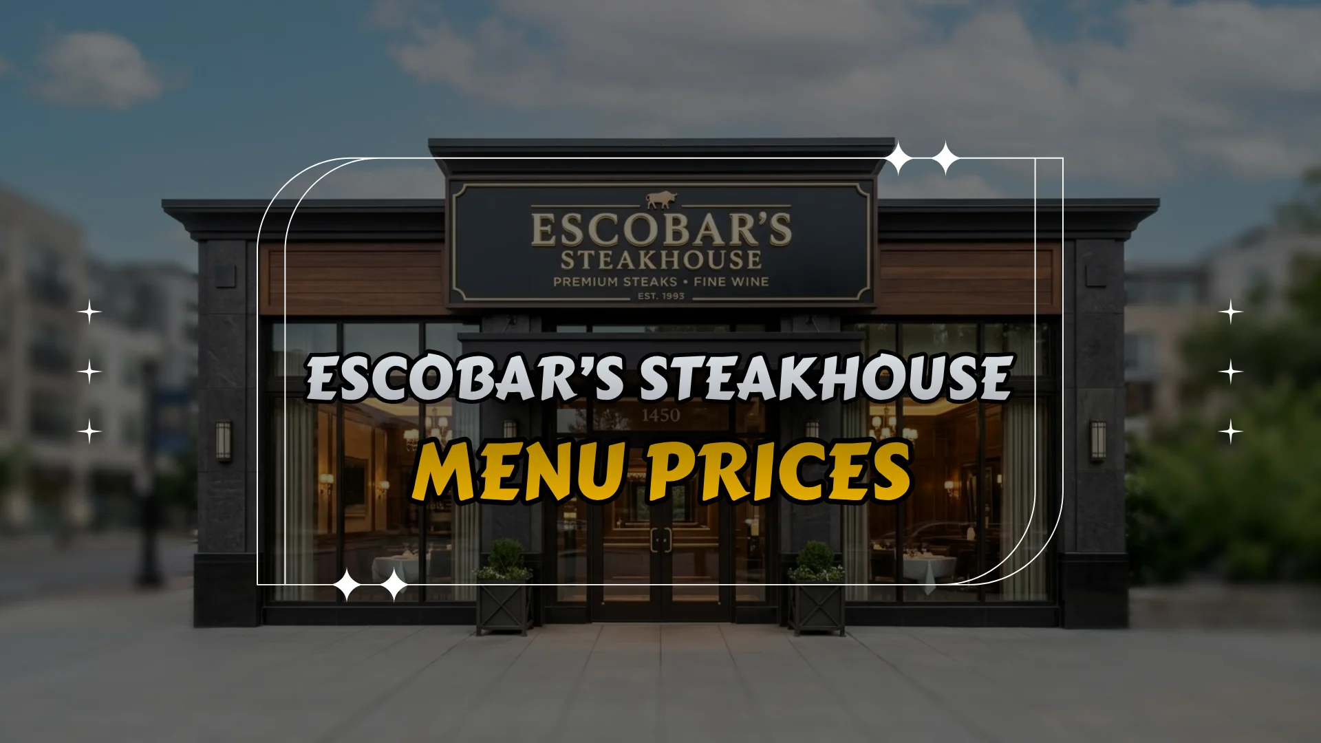 Escobar’s Steakhouse Menu Prices