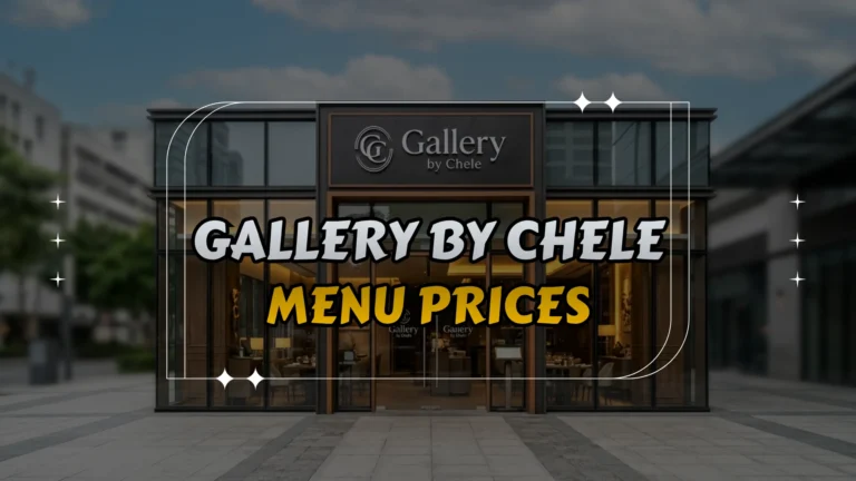 Gallery by Chele Menu Prices