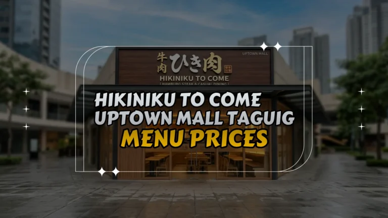 Hikiniku To Come Uptown Mall Taguig Menu Prices