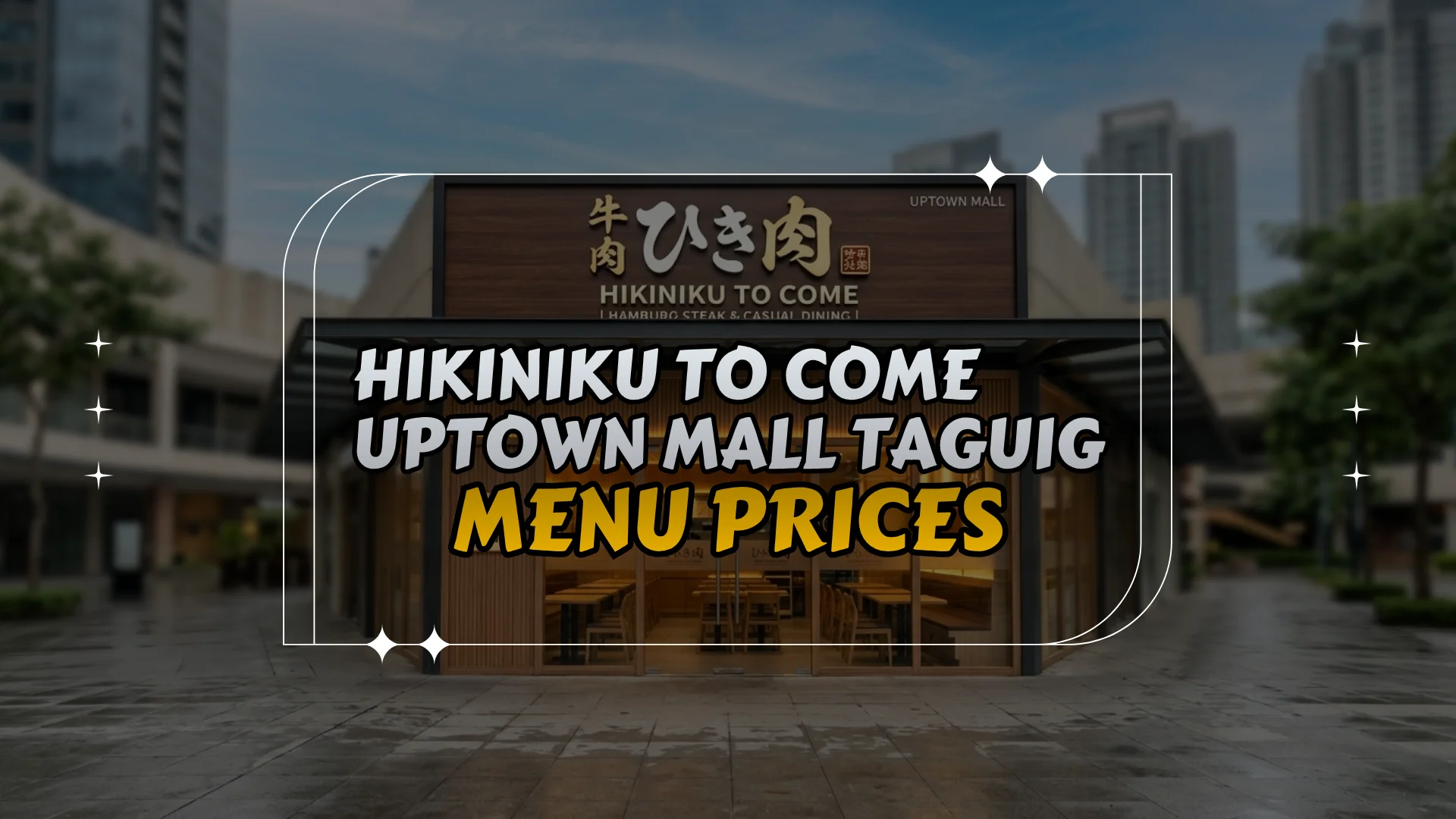 Hikiniku To Come Uptown Mall Taguig Menu Prices