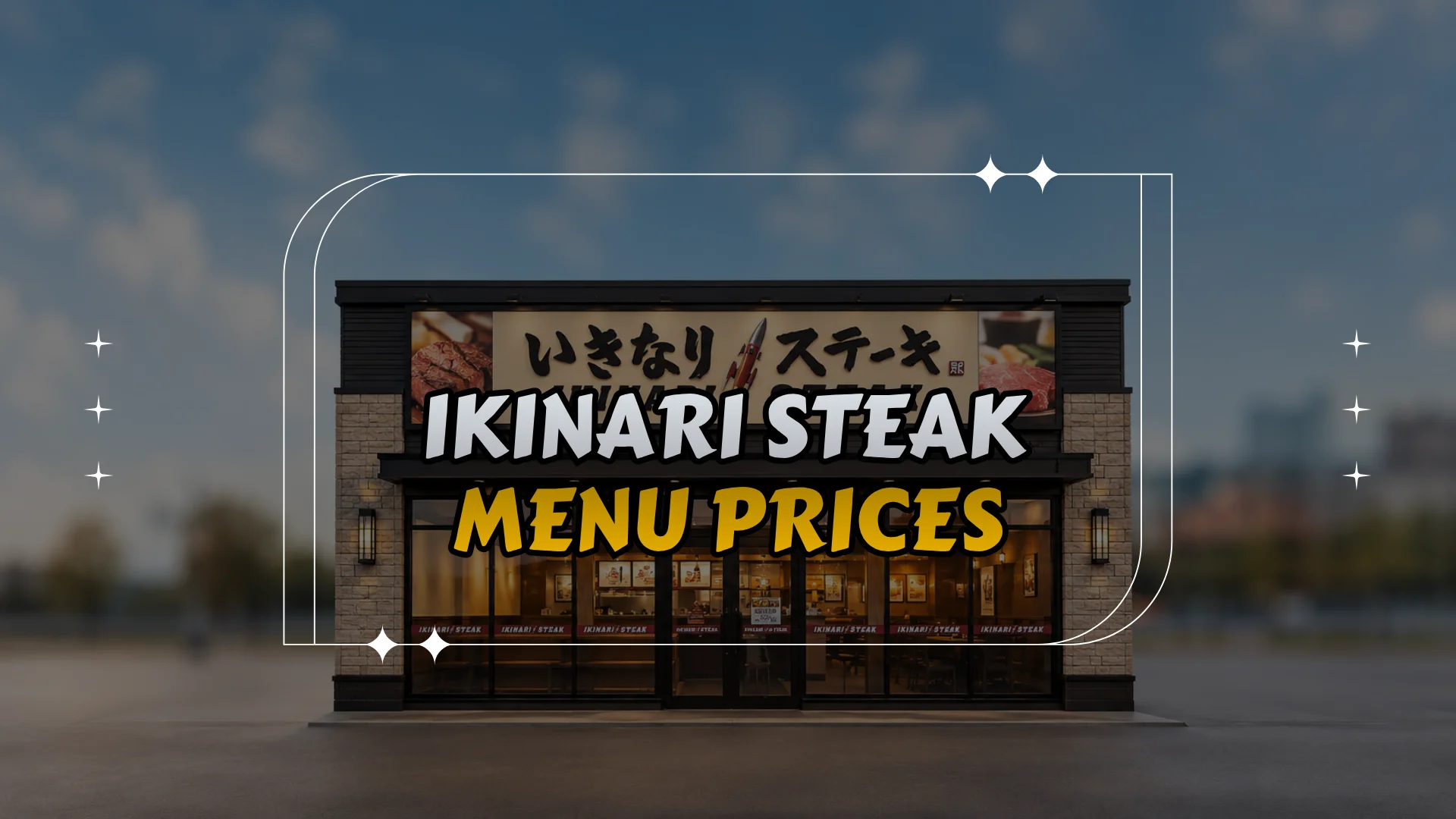 Ikinari Steak Philippines Menu Prices – Updated List 2026