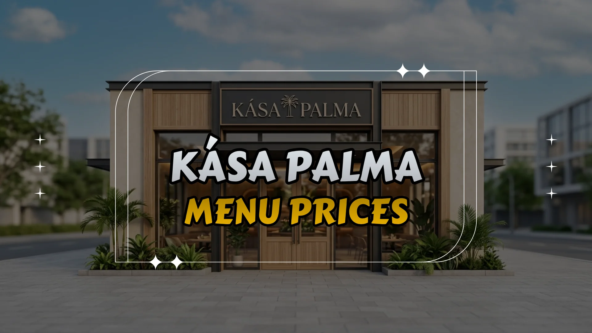 Kása Palma Menu Prices