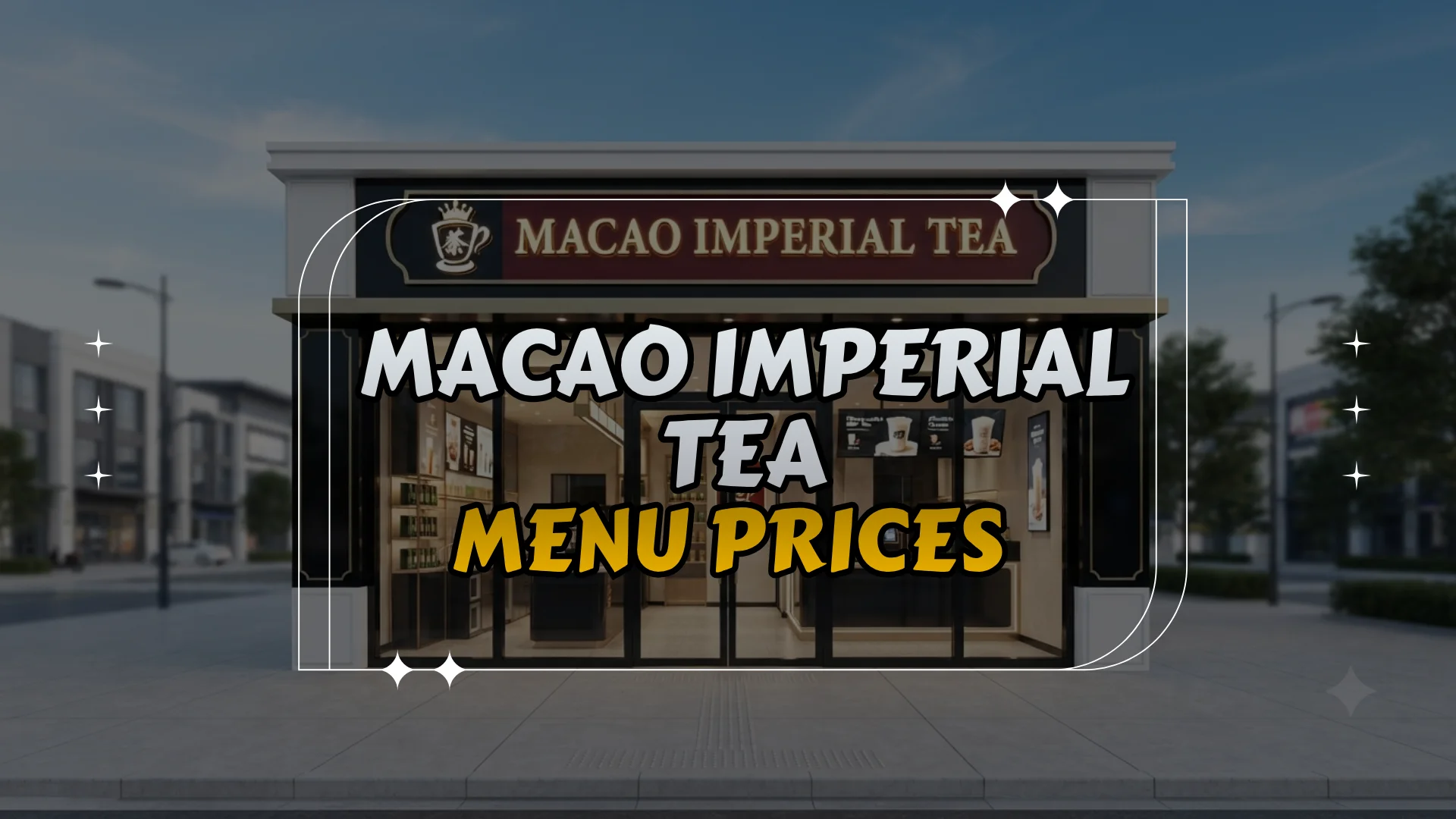 Macao Imperial Tea Philippines Menu Prices – Updated List 2026