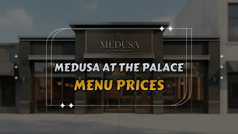 Medusa at The Palace Menu Prices