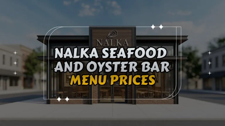 Nalka Seafood and Oyster Bar Menu Prices