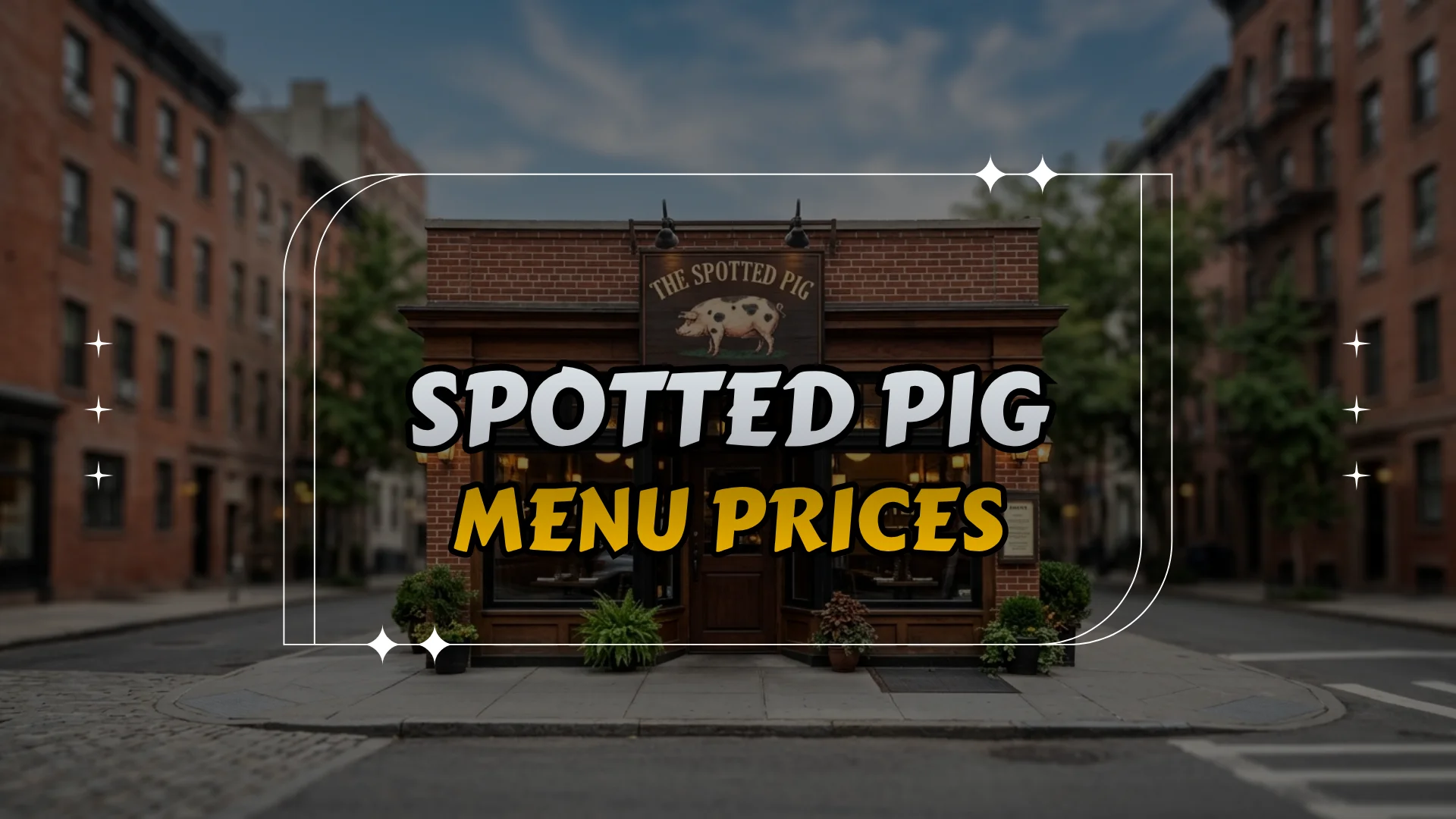 Spotted Pig Menu Prices