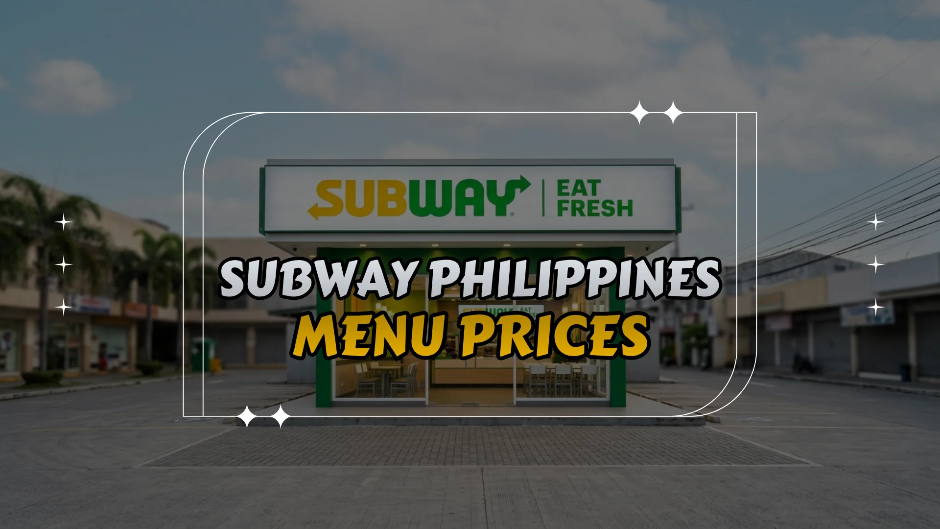 Subway Philippines Menu Prices