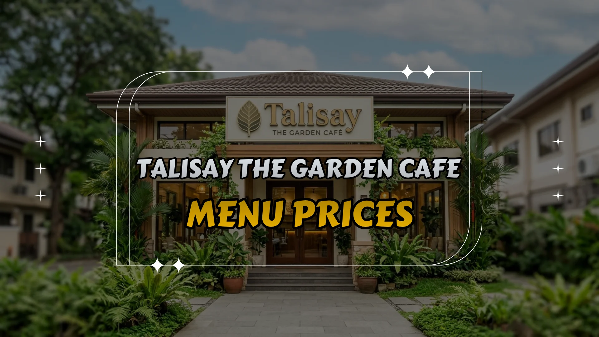 Talisay The Garden Cafe Menu Prices
