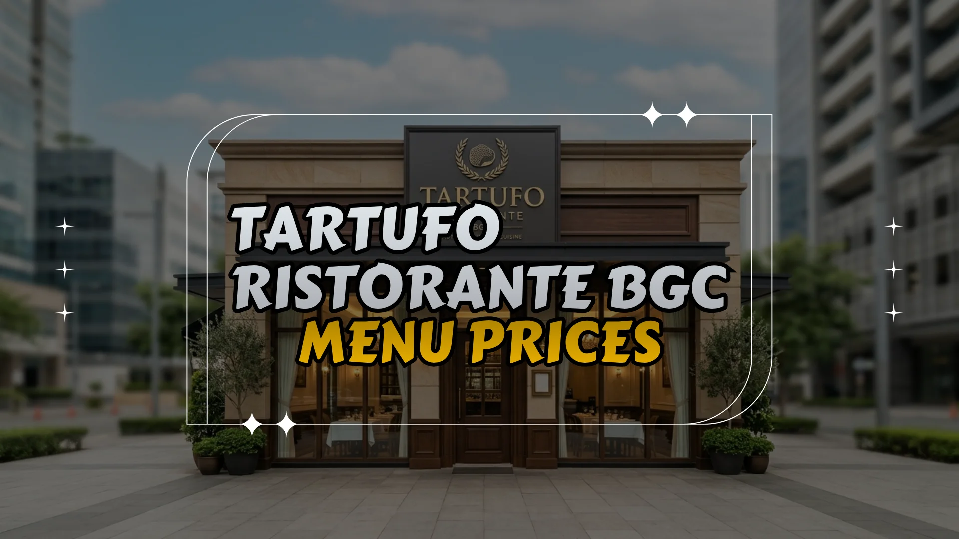 Tartufo Ristorante BGC Menu Prices