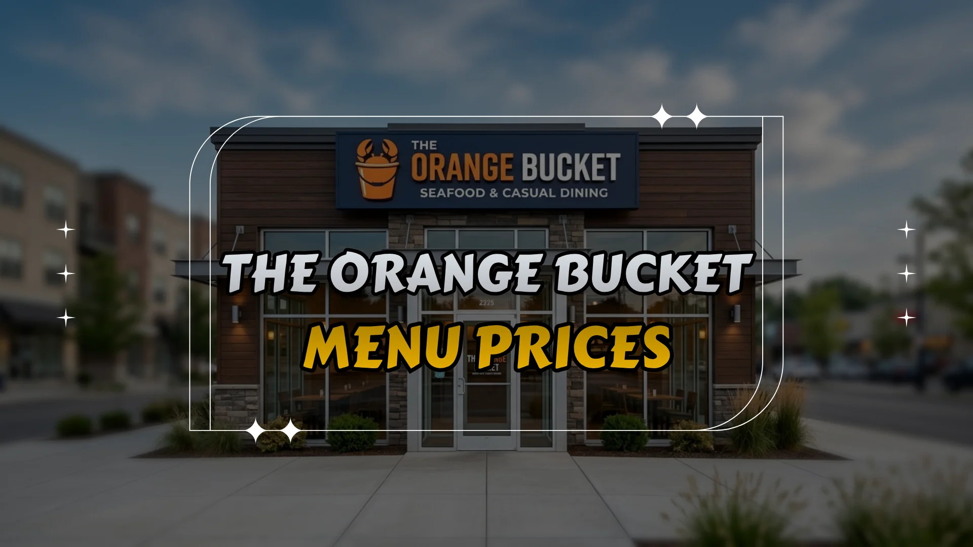 The Orange Bucket Menu Prices