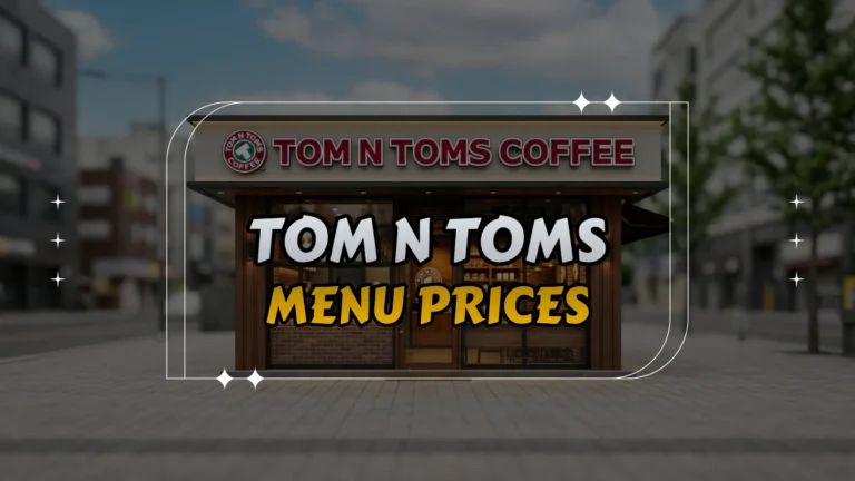 Tom N Toms Menu Prices