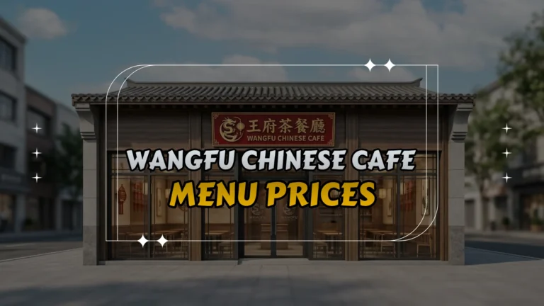 Wangfu Chinese Cafe Menu Prices